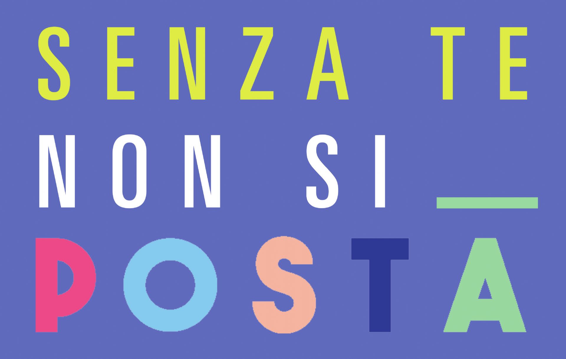Senza Te Non Si Posta